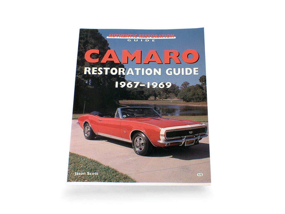 Guide 1967-1968-1969 Camaro Restoration